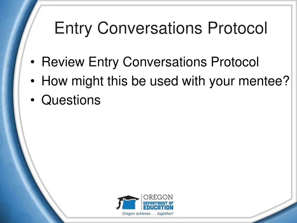 entry conversations protocol