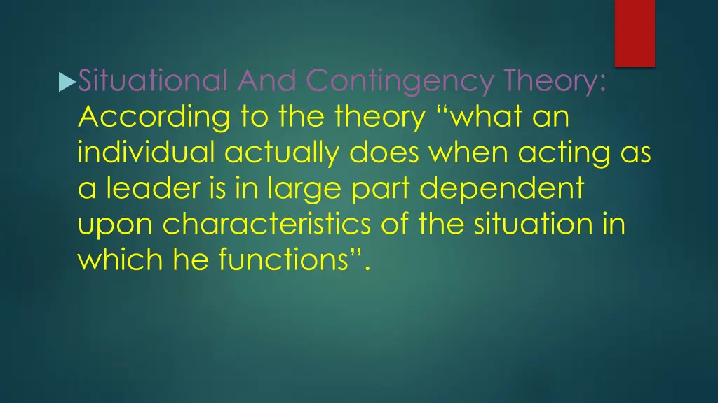 situational and contingency theory according