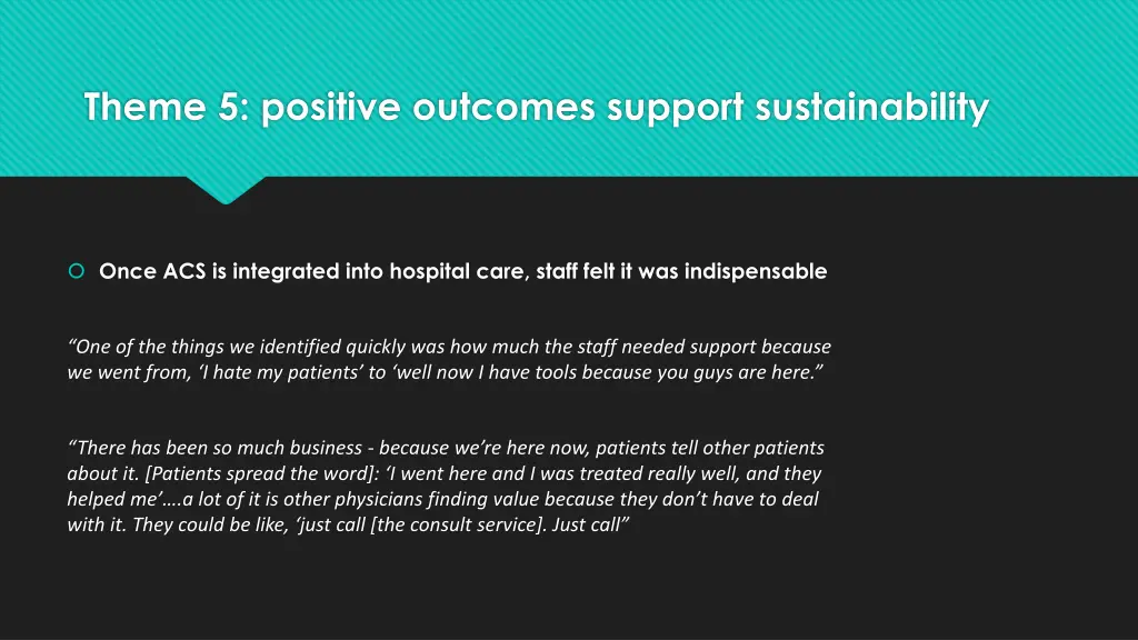 theme 5 positive outcomes support sustainability