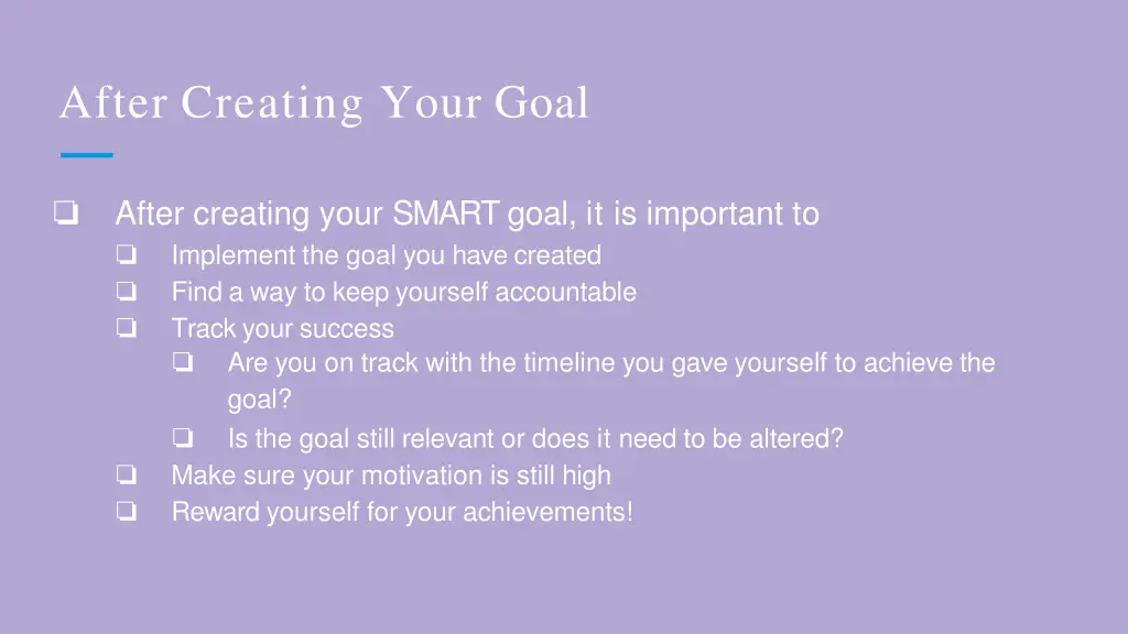 after creating your goal