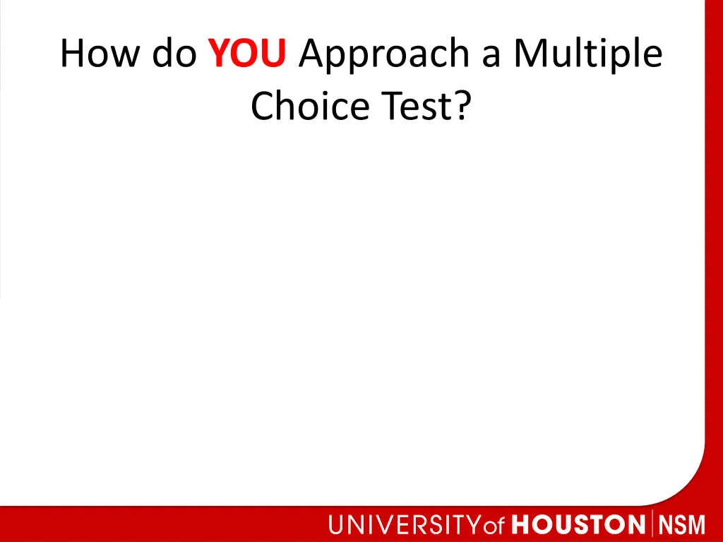 how do you approach a multiple choice test