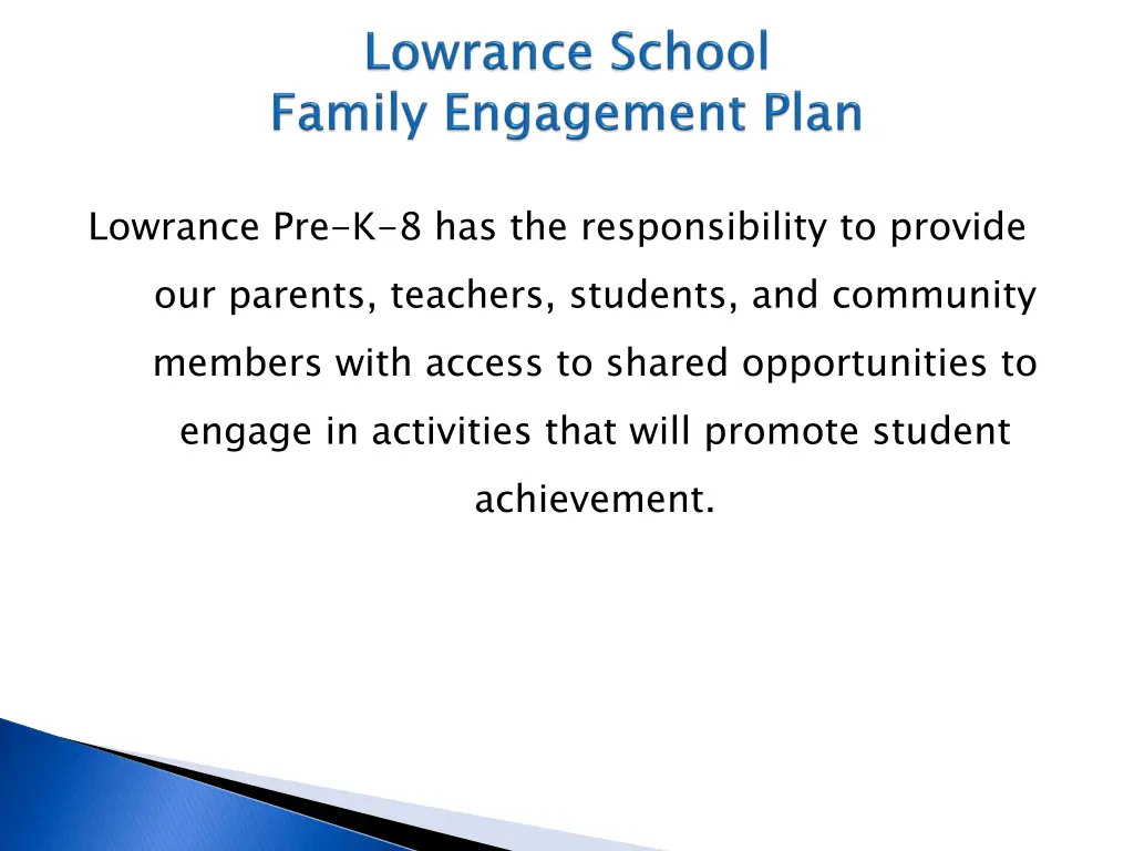lowrance pre k 8 has the responsibility