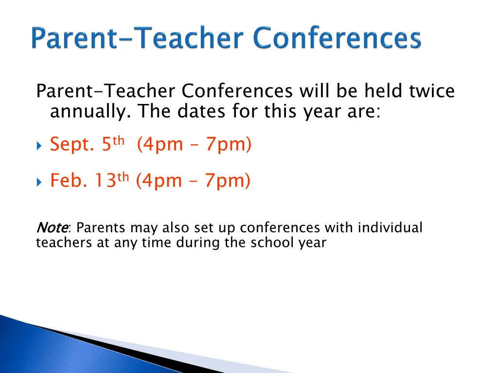 parent teacher conferences will be held twice