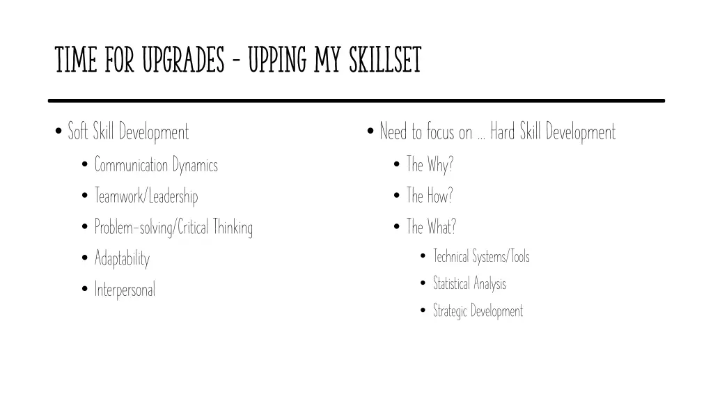 time for upgrades upping my skillset