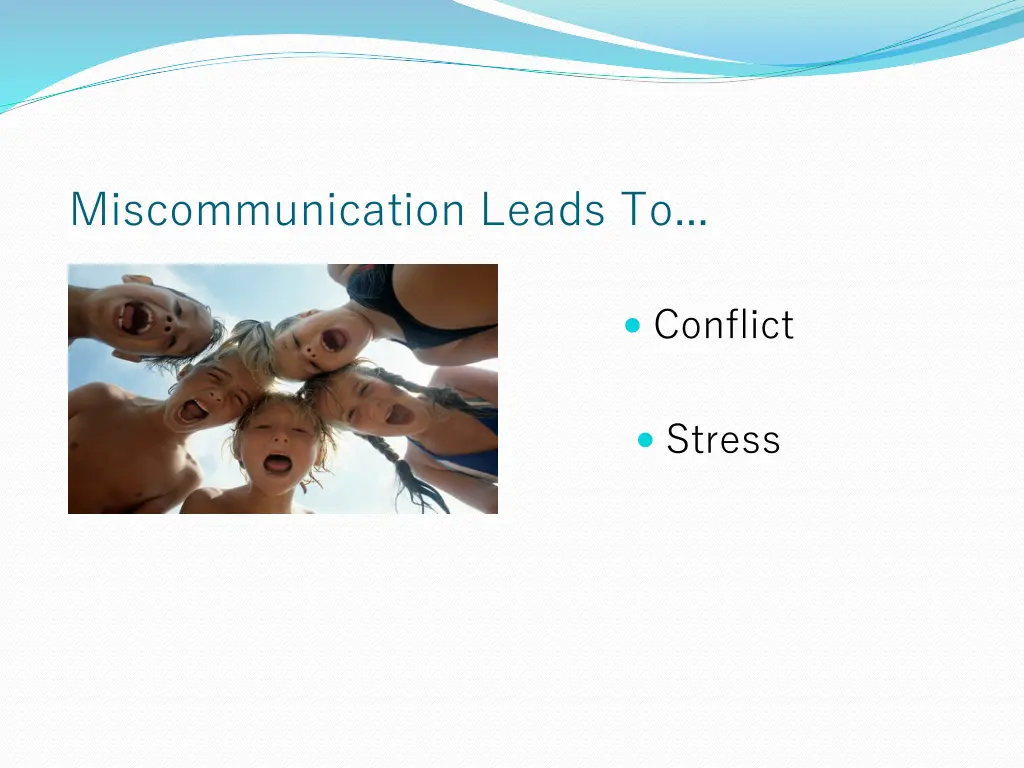 miscommunication leads to