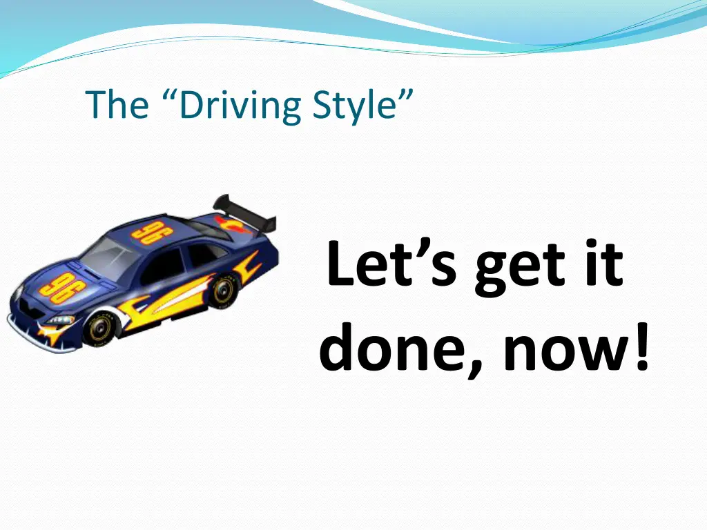 the driving style