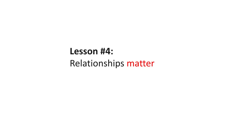 lesson 4 relationships matter