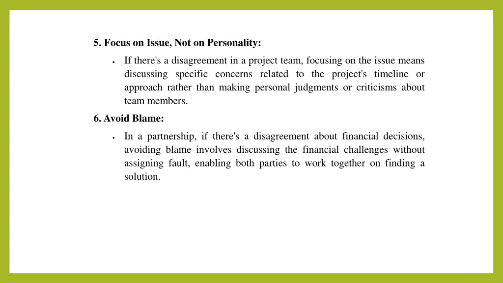 5 focus on issue not on personality
