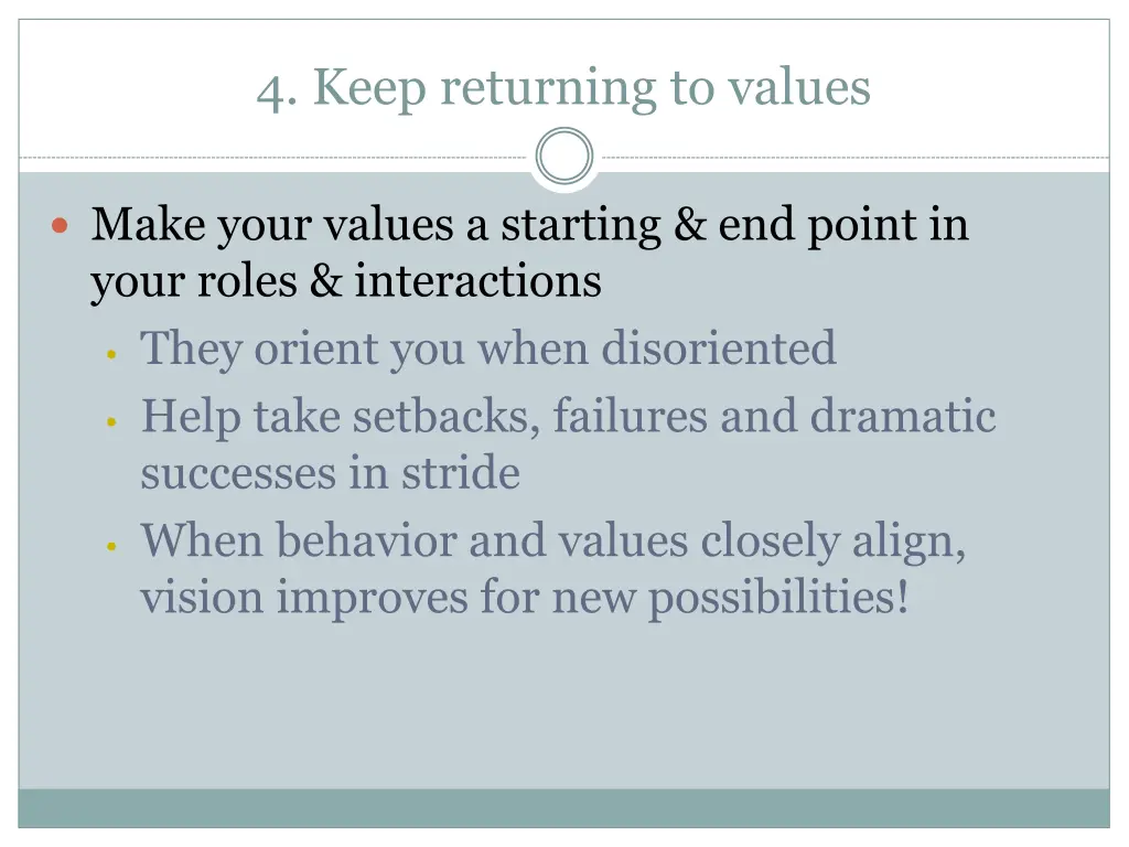 4 keep returning to values