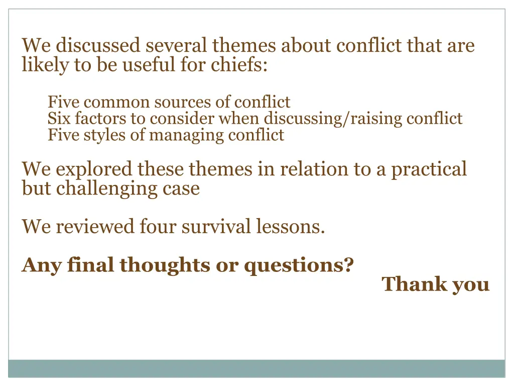 we discussed several themes about conflict that