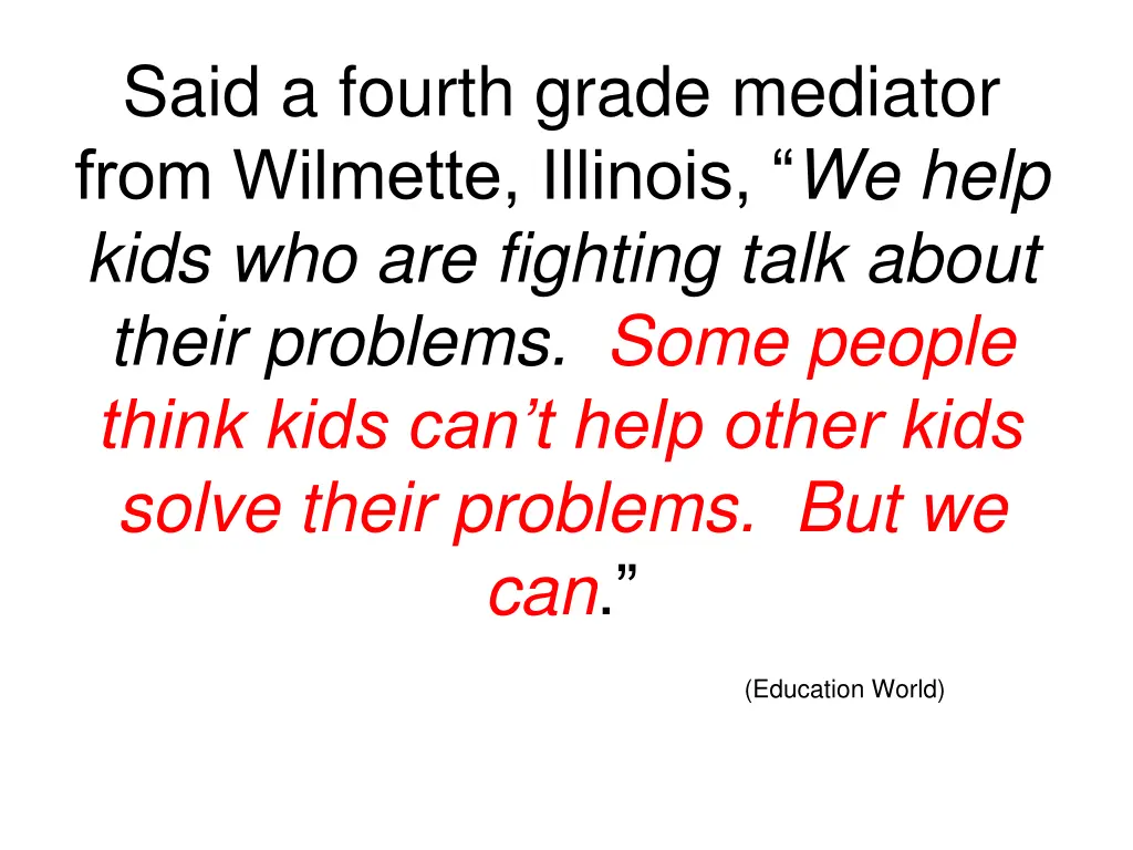 said a fourth grade mediator from wilmette