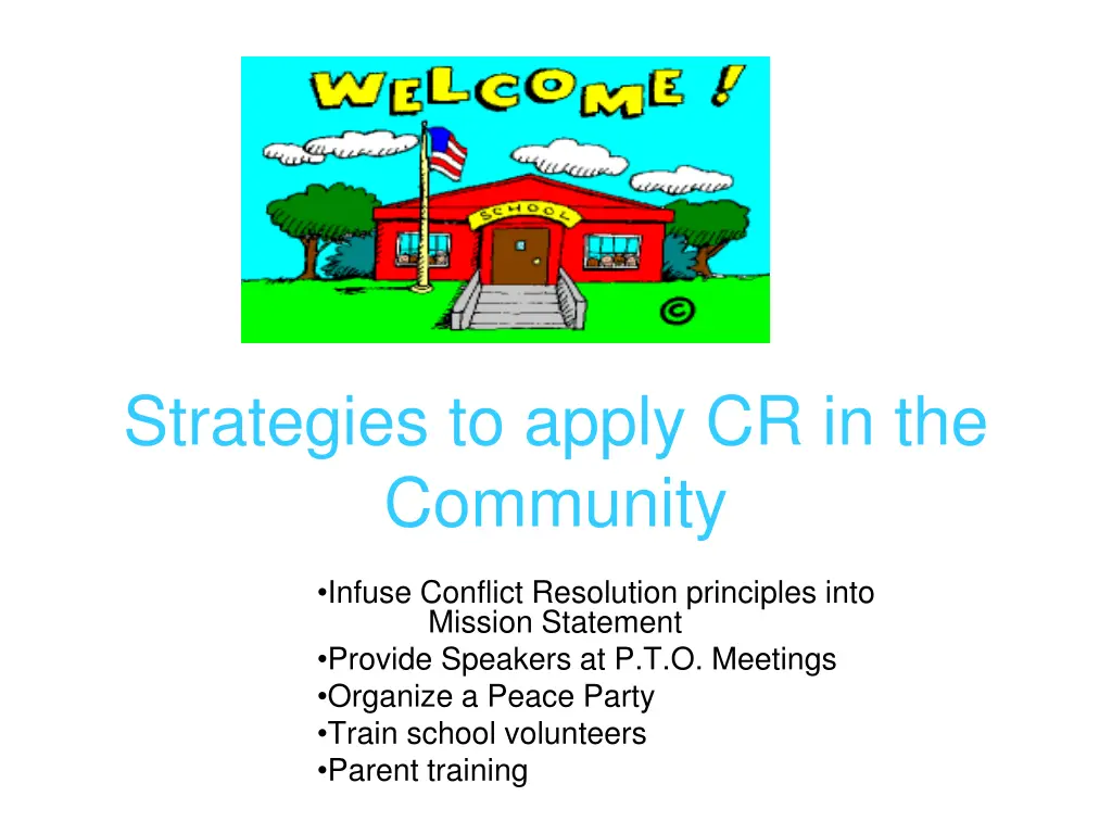 strategies to apply cr in the community