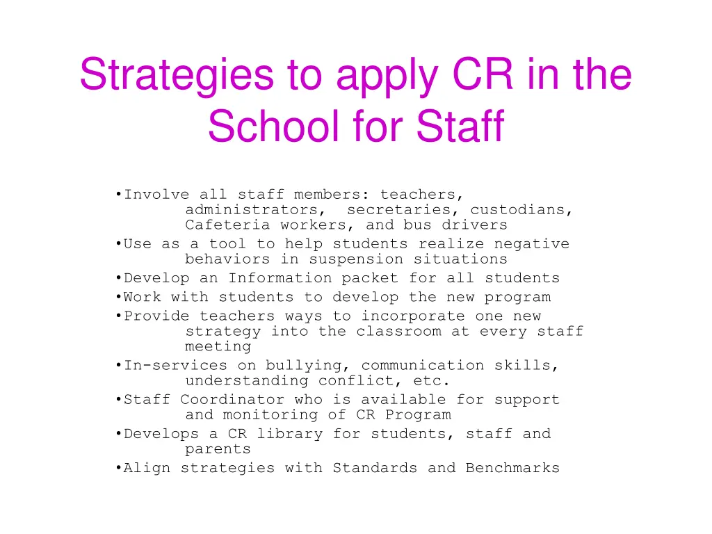 strategies to apply cr in the school for staff