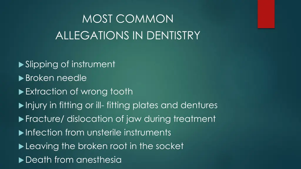 most common allegations in dentistry