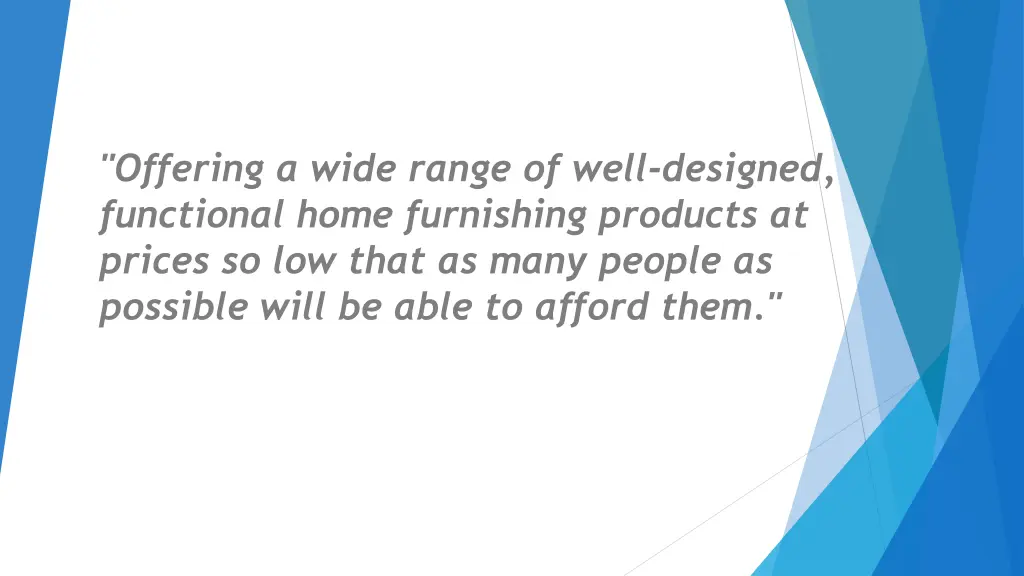 offering a wide range of well designed functional