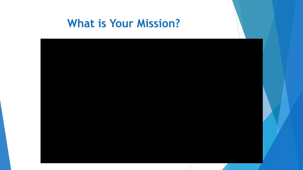 what is your mission