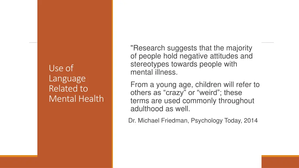 research suggests that the majority of people