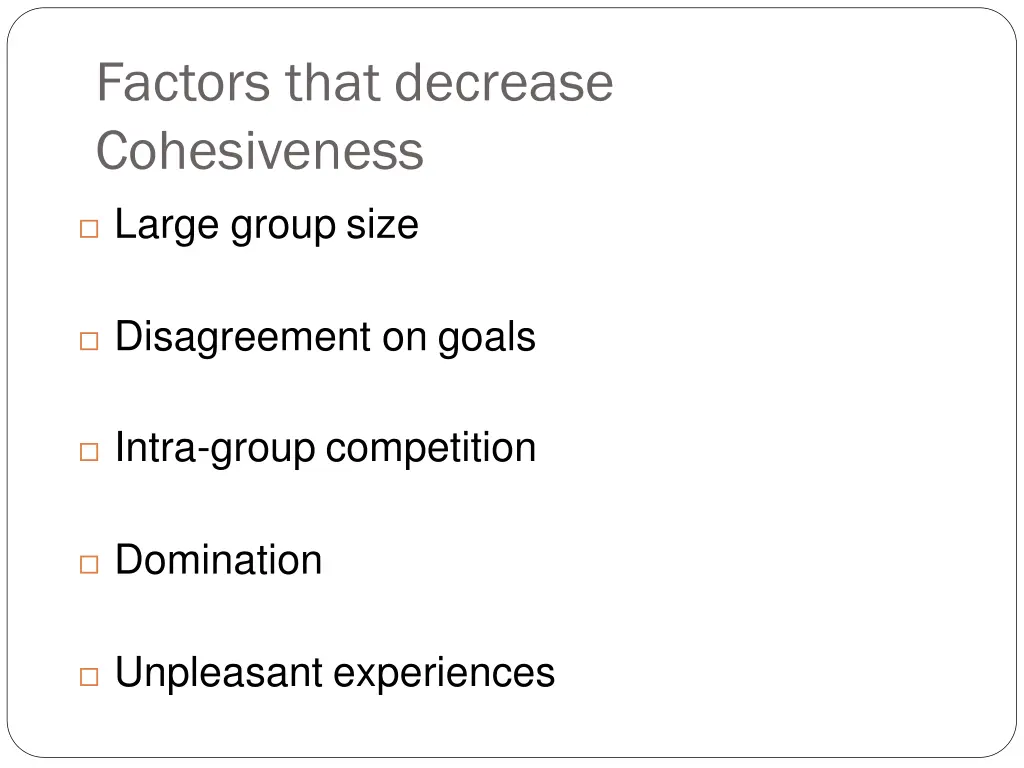factors that decrease cohesiveness