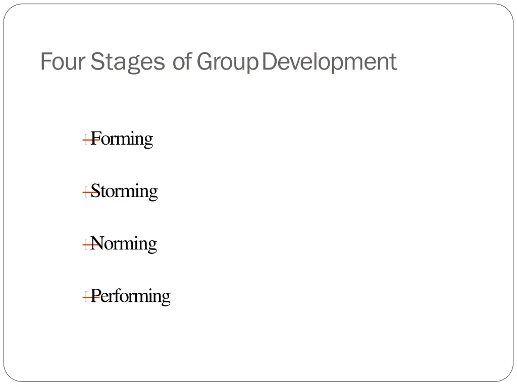 four stages of groupdevelopment