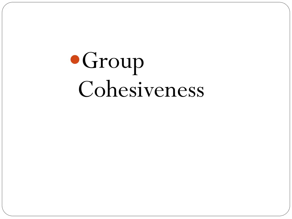 group cohesiveness