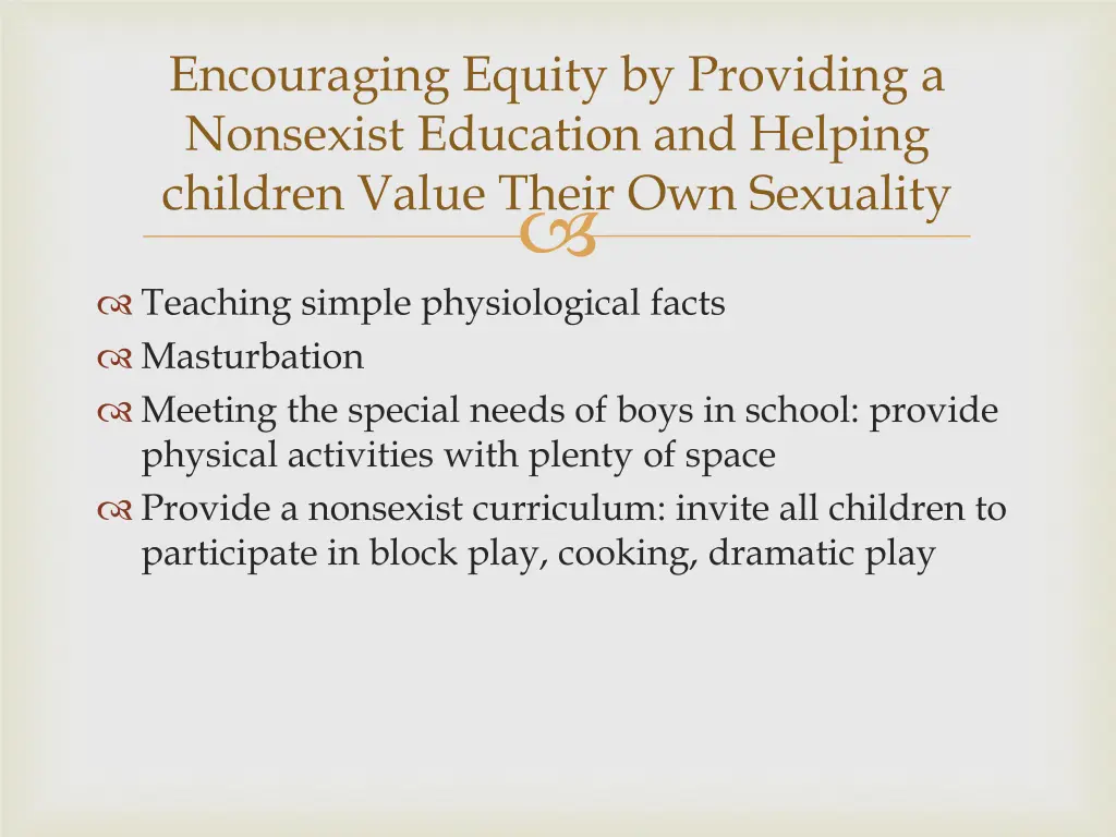 encouraging equity by providing a nonsexist