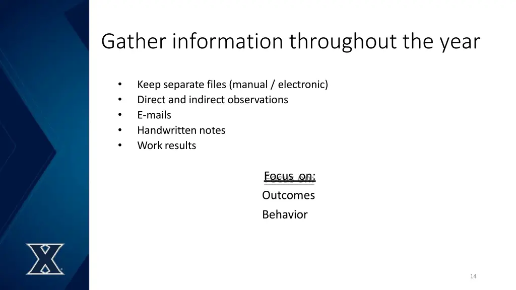 gather information throughout the year