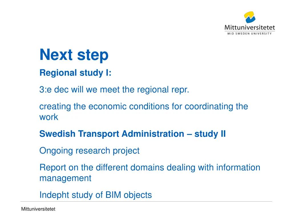 next step regional study i