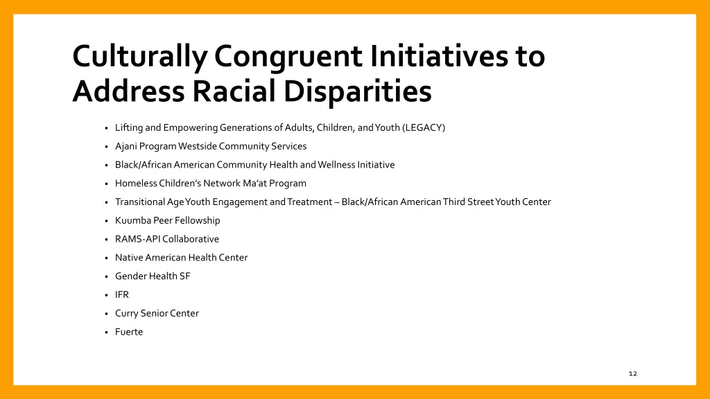 culturally congruent initiatives to address 1