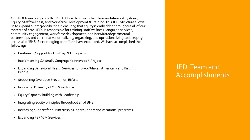 ourjediteam comprises the mental health services