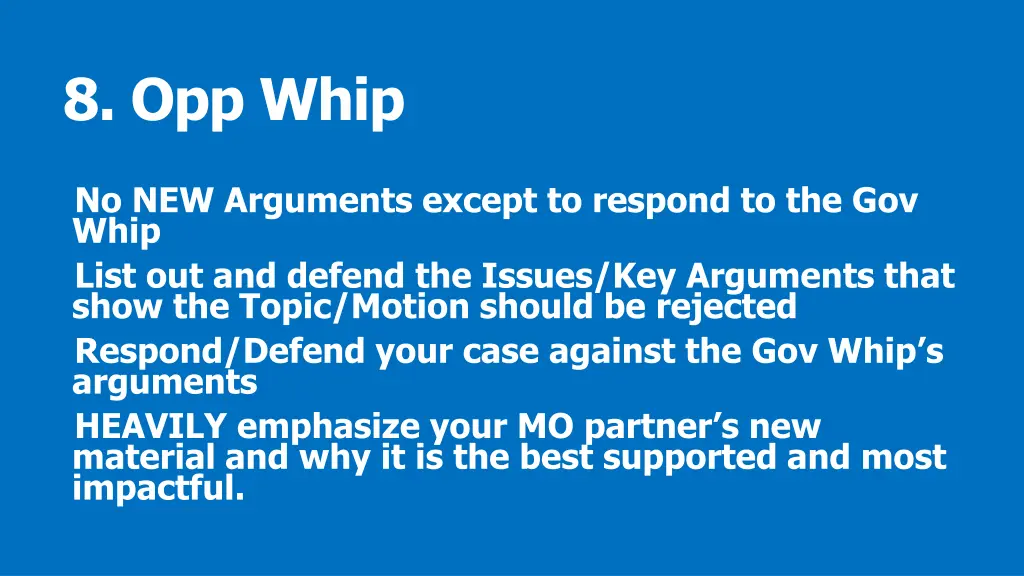 8 opp whip