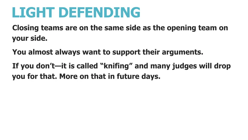 light defending closing teams are on the same