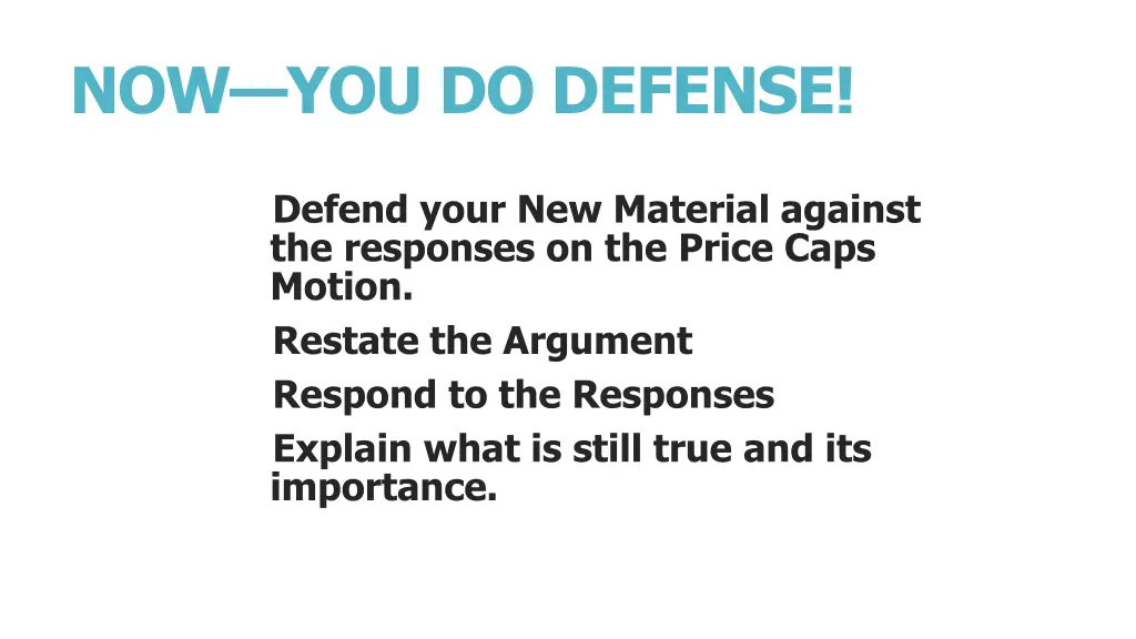 now you do defense