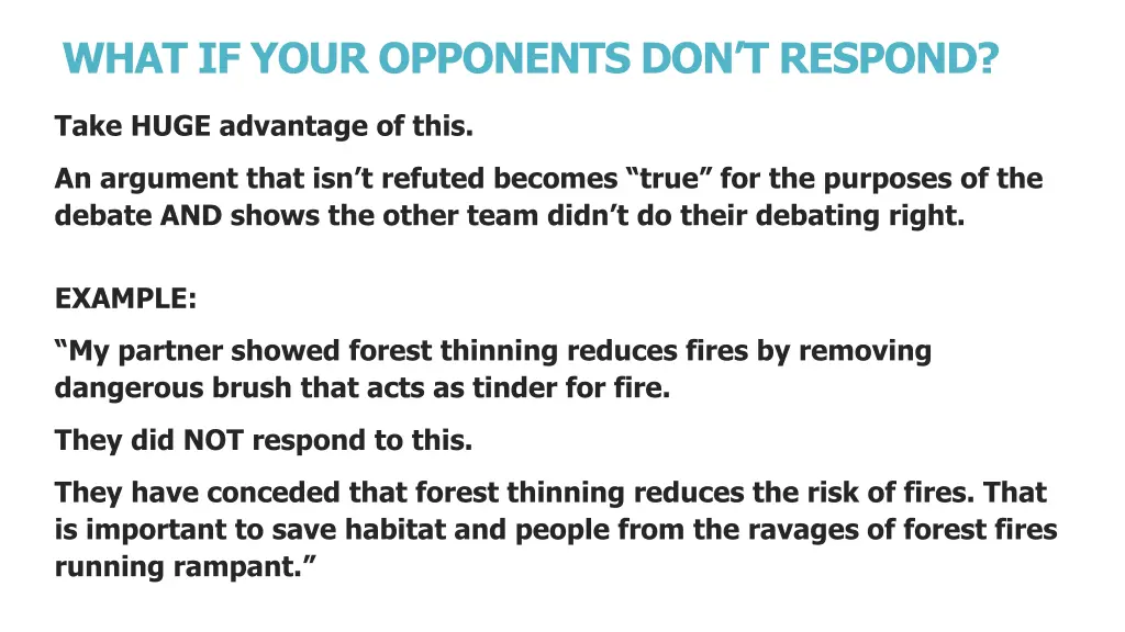what if your opponents don t respond