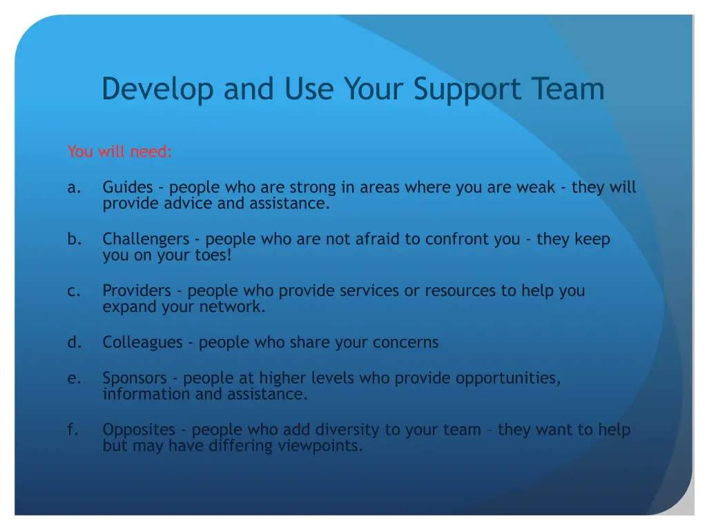 develop and use your support team