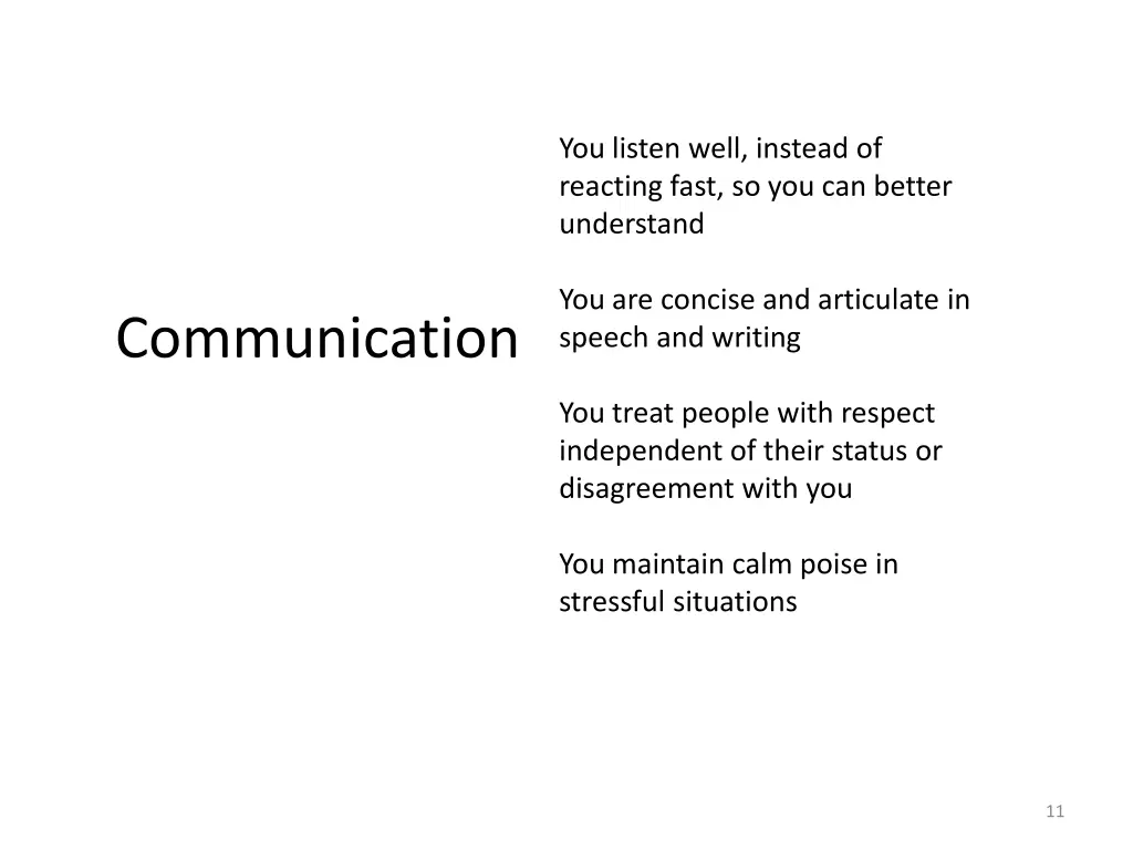 you listen well instead of reacting fast