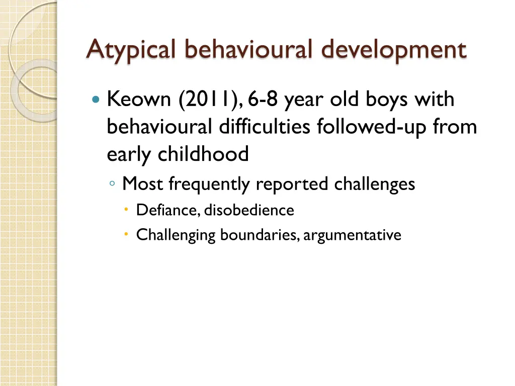 atypical behavioural development