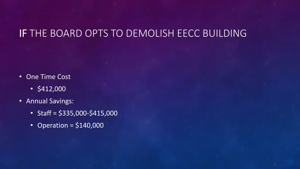 if if the board opts to demolish eecc building