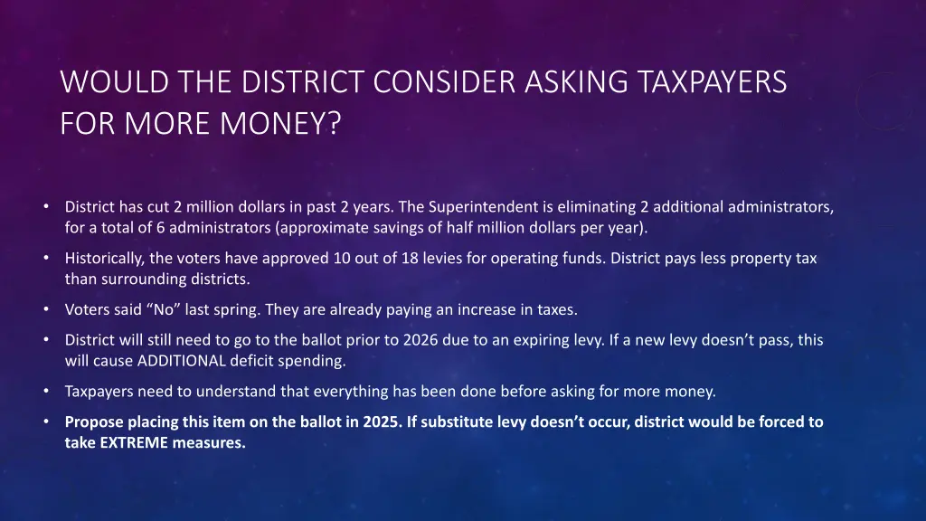 would the district consider asking taxpayers