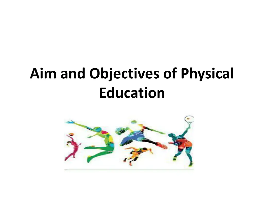 aim and objectives of physical education