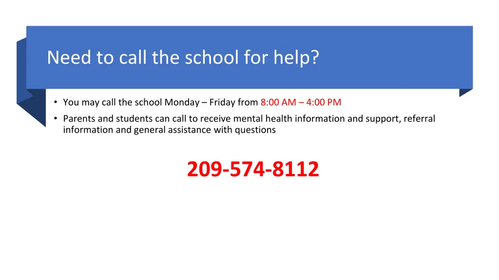 need to call the school for help