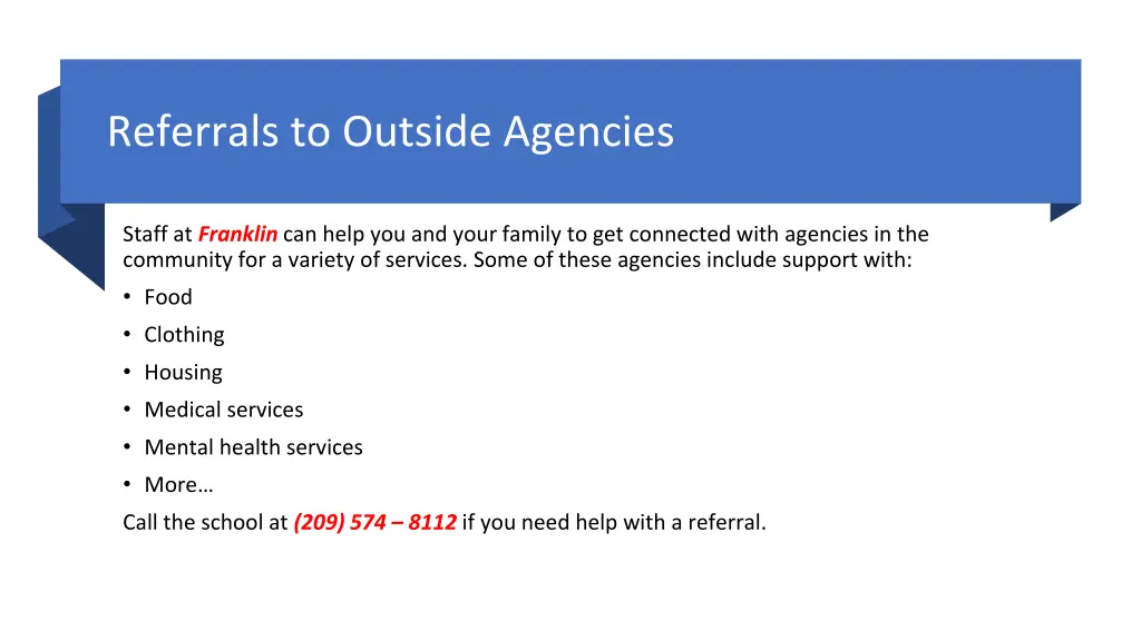 referrals to outside agencies