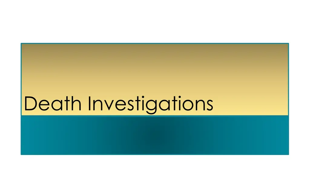 death investigations
