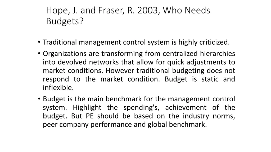 hope j and fraser r 2003 who needs budgets