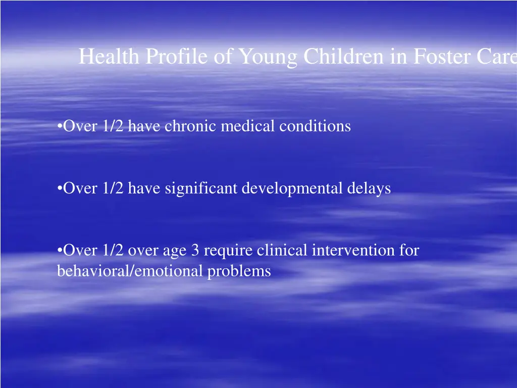 health profile of young children in foster care