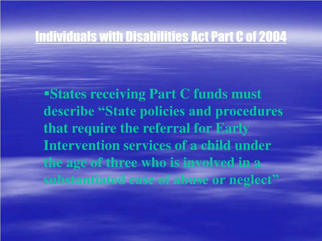 individuals with disabilities act part c of 2004