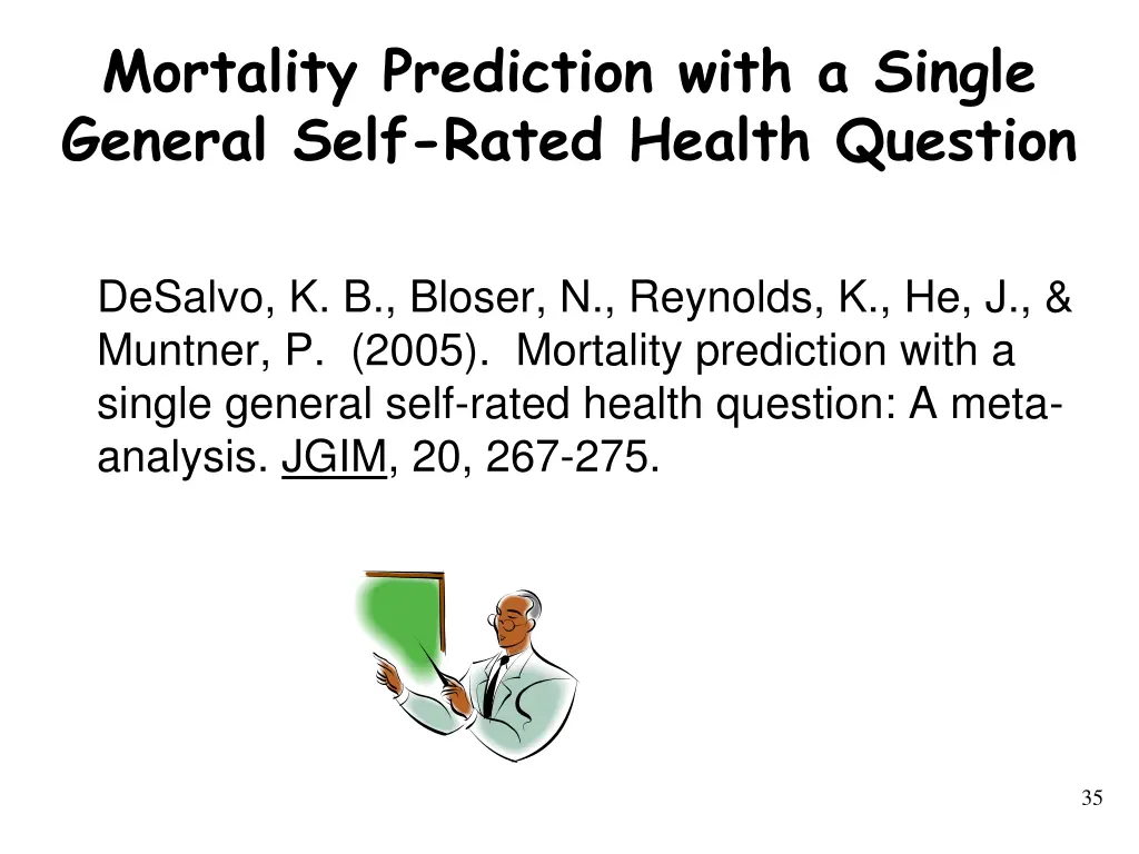 mortality prediction with a single general self