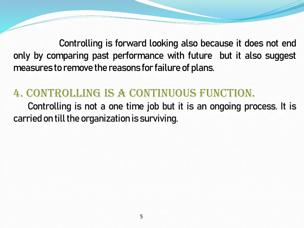controlling is forward looking also because