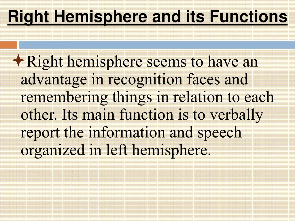 right hemisphere and its functions