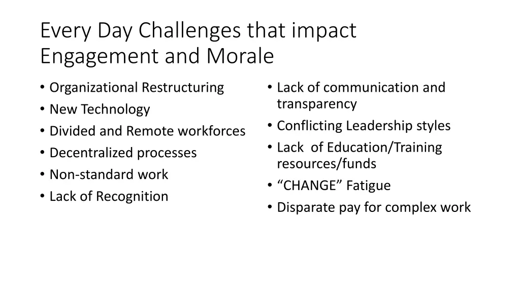 every day challenges that impact engagement