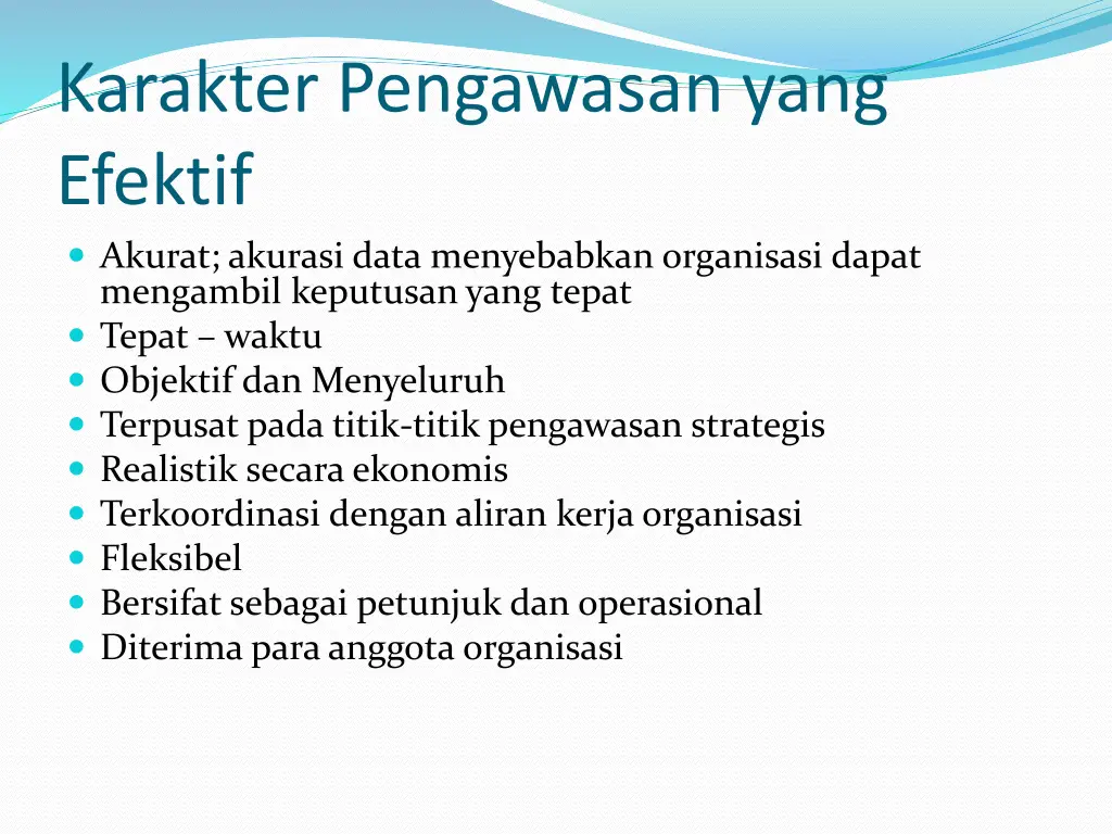 karakter pengawasan yang efektif akurat akurasi